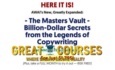 AWAI - The Masters Vault - Billion-Dollar Secrets From The Legends Of Copywriting - Free Download Course