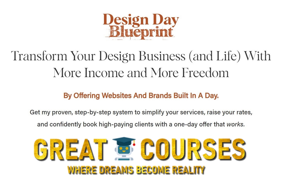 Design Day Blueprint By Bailey Collins - Free Download Course + Design Day Bonus Module