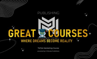 TikTok Marketing Course By Elevate Publishers - Free Download - Dave & Miro