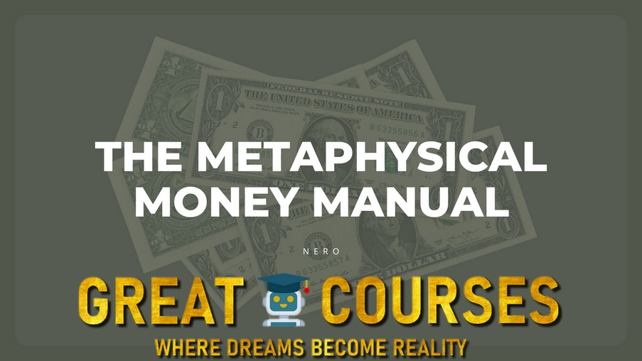 The Metaphysical Money Manual By Nero Knowledge - Free Download Course The Metaphysical Money Manual By Nero Knowledge - Free Download Course