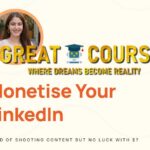 LinkedIn Monetisation Workshop By Niharikaa Kaur Sodhi - Free Download Course - Monetise Your LinkedIn