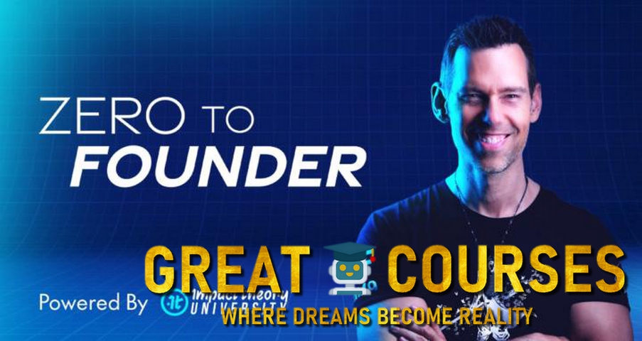 Zero To Founder By Tom Bilyeu - Free Download Course Zero To Founder By Tom Bilyeu - Free Download Course