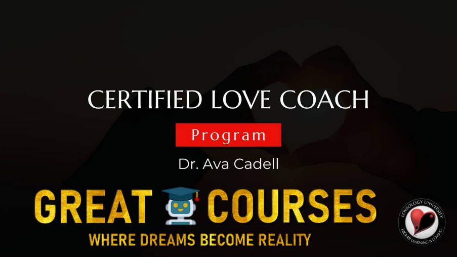 Certified Love Coach Full Program By Dr. Ava Cadell - Loveology University - Free Download Course