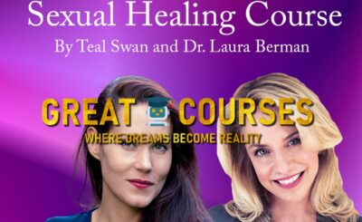 Sexual Healing Course By Teal Swan & Dr. Laura Berman - Free Download