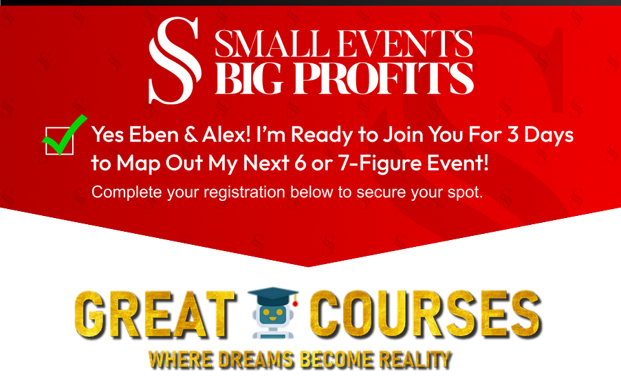 Small Events, Big Profits By Eben Pagan & Alex Moscow - Free Download Course Workshop