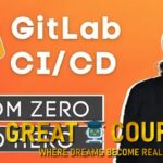 The Complete GitLab CI/CD Course By Nana Janashia - Free Download