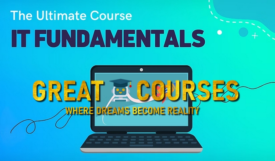 IT Fundamentals Course By Nana Janashia - Free Download Course - The Ultimate Course IT Fundamentals Course By Nana Janashia - Free Download Course - The Ultimate Course