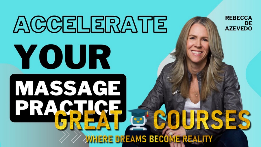 6-Figure Massage Practice Accelerator By Rebecca De Azevedo - Free Download Course 6-Figure Massage Practice Accelerator By Rebecca De Azevedo - Free Download Course
