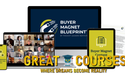 Buyer Magnet Blueprint By Lucas Garvin & Jim Hohl - Free Download Course - Thought Leaders Institute