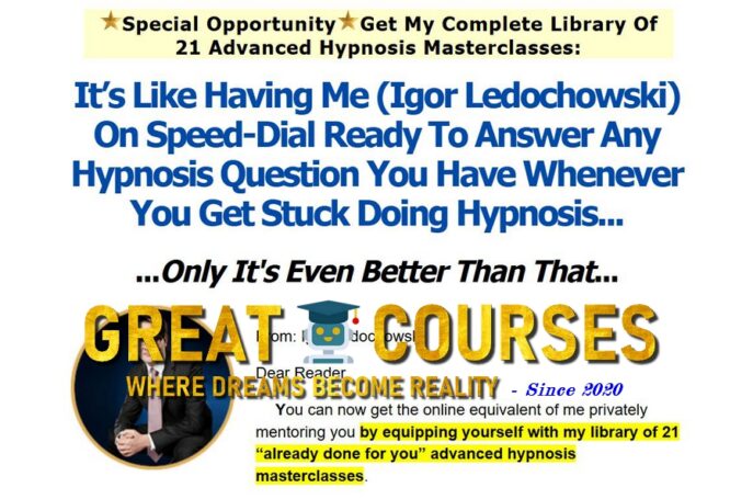21 Advanced Hypnosis Masterclasses By Igor Ledochowski - Free Download Course