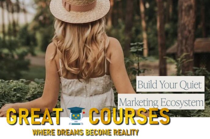 Build Your Quiet Marketing Ecosystem By Danielle Gardner - Free Download Course