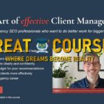The Art Of Client Management By Tom Critchlow - Free Download SEO MBA Course