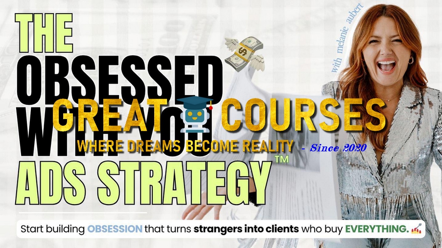 Obssesed With You Ads Strategy + 6 Passive Sales Strategies Upsell By Melanie Aubert - Free Download Course