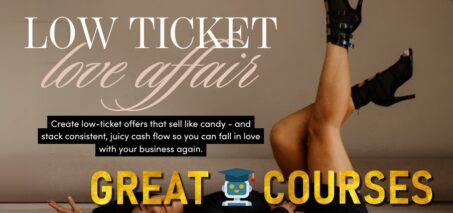 Low Ticket Love Affair By Karla Maree - Free Download Course