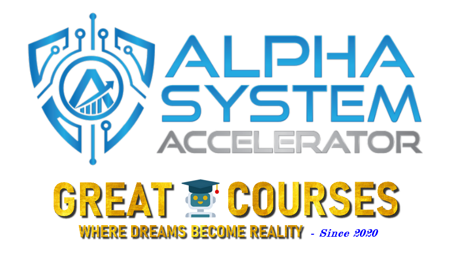 Alpha System Accelerator By Liam James Kay - Free Download Course