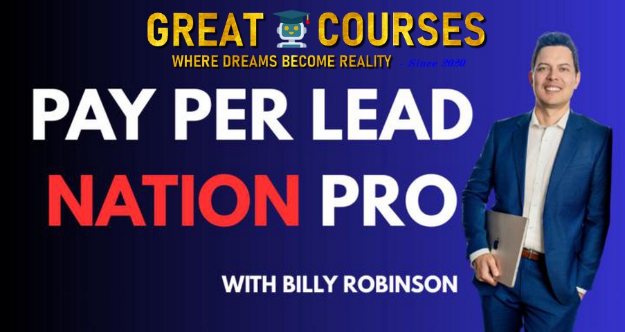 Pay Per Lead Nation Pro By Billy Robinson - Free Download Course
