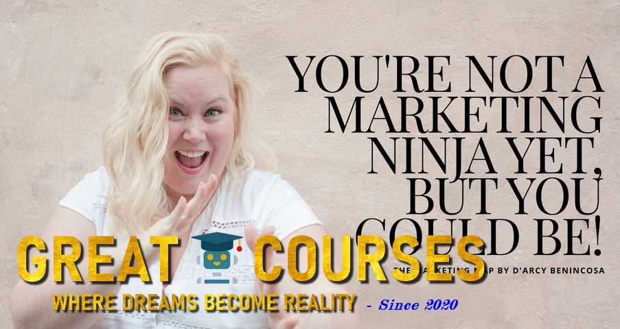 The Marketing Map By D'Arcy Benincosa - Free Download Course + Back To Business Bootcamp