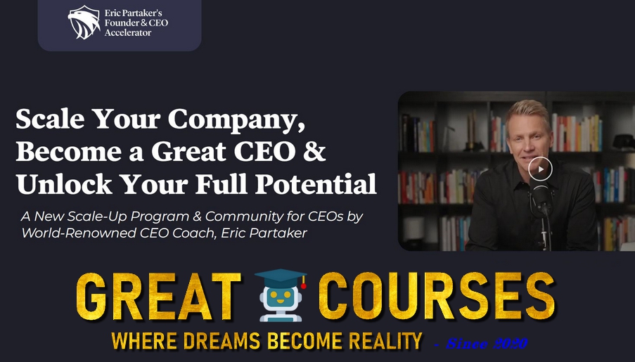 The CEO Accelerator By Eric Partaker - Free Download Course The CEO Accelerator By Eric Partaker - Free Download Course