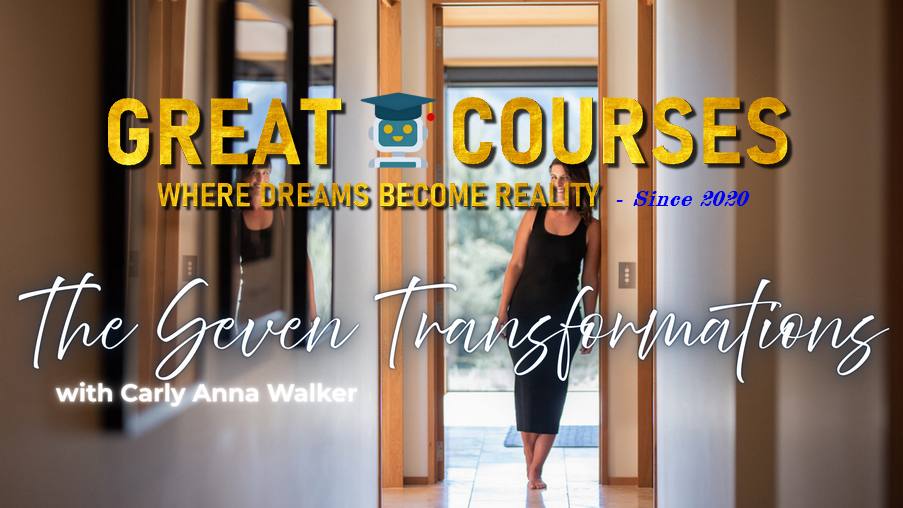 The Seven Transformations By Carly Anna Walker - Free Download Course + Bonuses