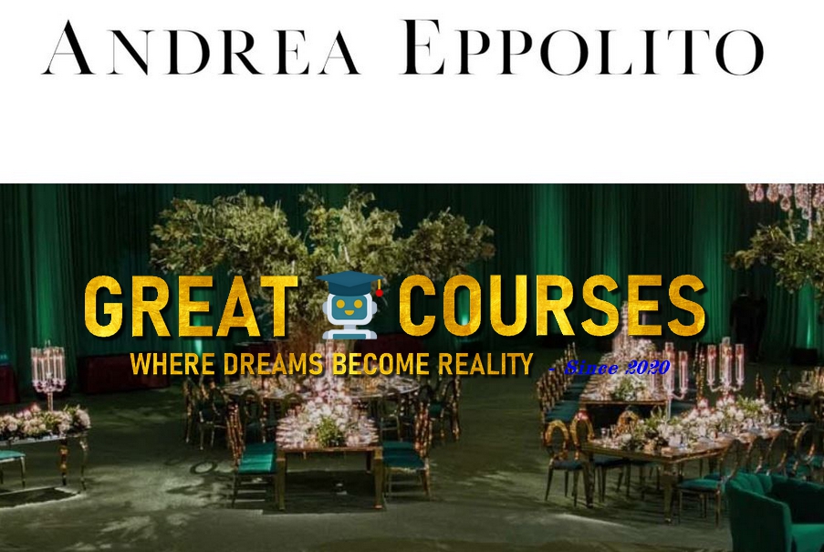 Wedding Designer Masterclass By Andrea Eppolito - Free Download Course