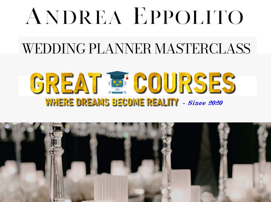 The Wedding Planner Masterclass By Andrea Eppolito - Free Download Course