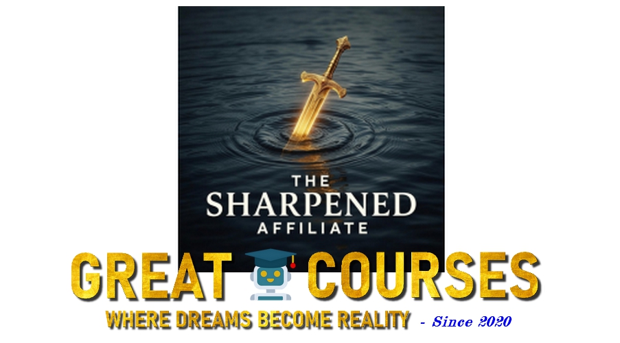 The Sharpened Affiliate By James Fawcett - Free Download Course - Breakout University
