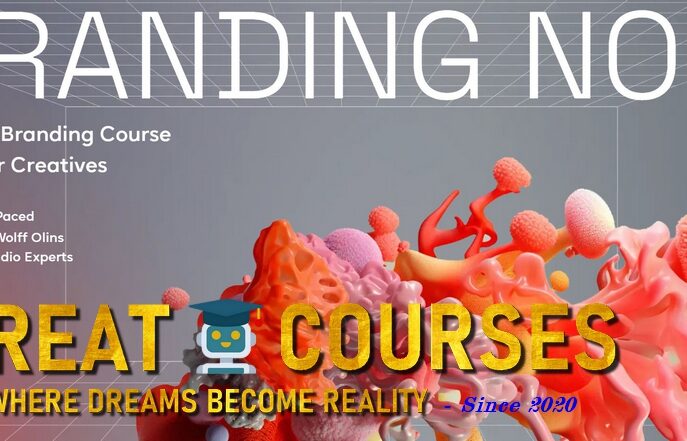 Branding Now By Future London Academy - Free Download Course With Campbell Butler & Robyn Butler