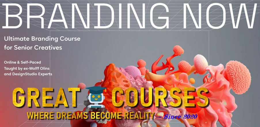 Branding Now By Future London Academy - Free Download Course With Campbell Butler & Robyn Butler