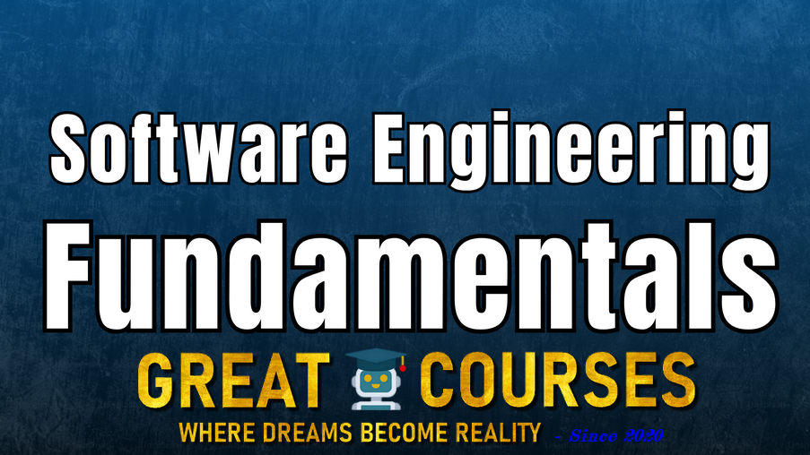 Software Engineering Fundamentals - Advanced Edition By Caleb Curry – Free Download Course