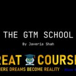 The GTM University By Javeria Shah – Free Download Course