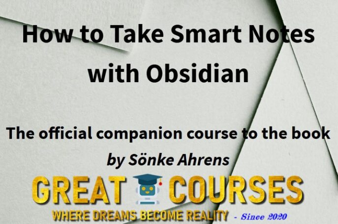 How To Take Smart Notes In Obsidian By Sönke Ahrens - Free Download Course