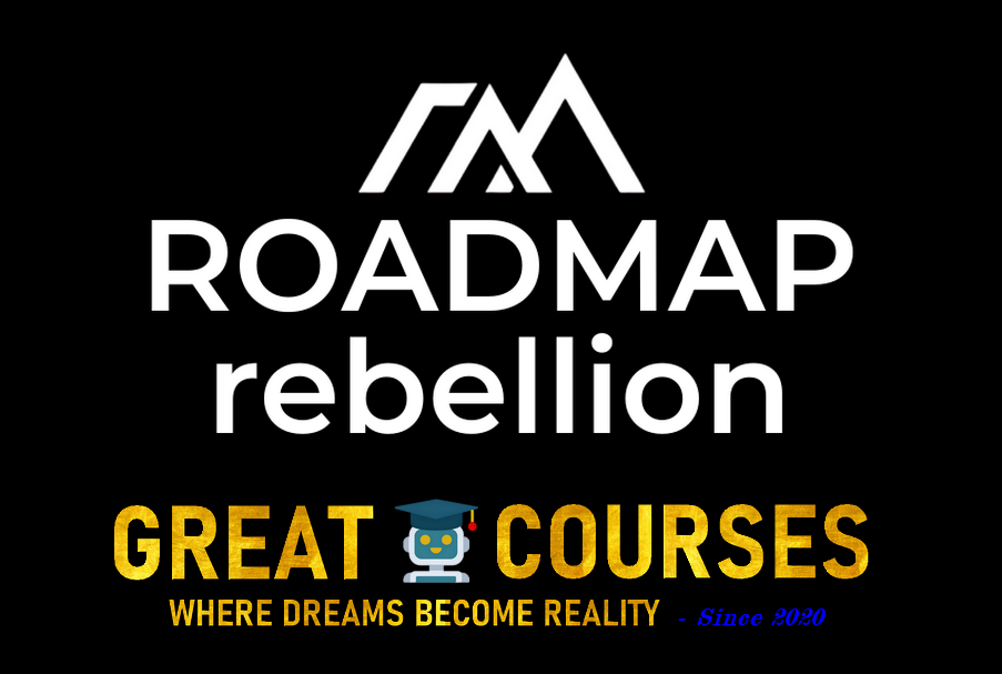 Roadmap Rebellion By Tony DiBernardo - Free Download Course Roadmap Rebellion By Tony DiBernardo - Free Download Course