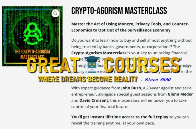 Crypto-Agorism Masterclass By John Bush - Free Download Course - Live Free Academy