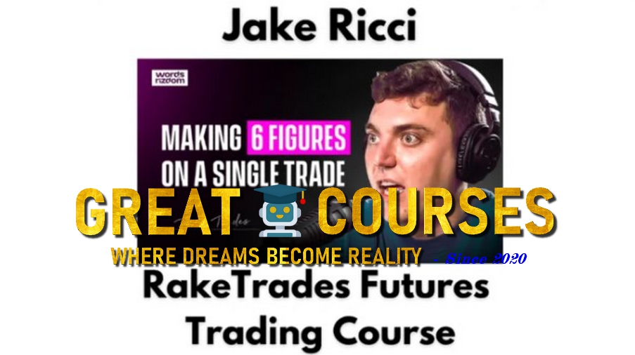 RakeTrades Futures Trading Course By Jake Ricci – Free Download