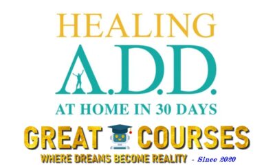 Healing ADD - ADHD By Dr. Daniel Amen - Free Download Course - Amen University