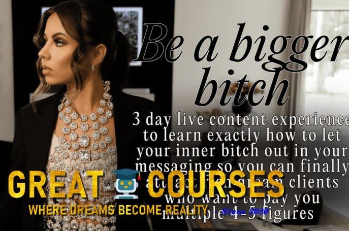 Be A Bigger Bitch By Madeline Kossin - Free Download Course