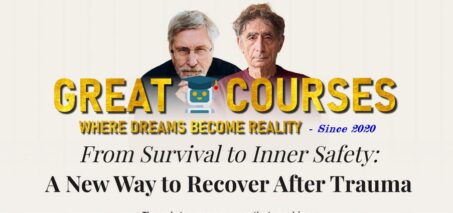 From Survival To Inner Safety By Gabor Maté & Bessel Van Der Kolk - Free Download Course - MentorShow